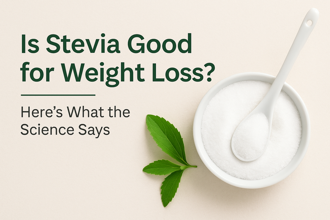 Is Stevia Good for Weight Loss? What Science Says